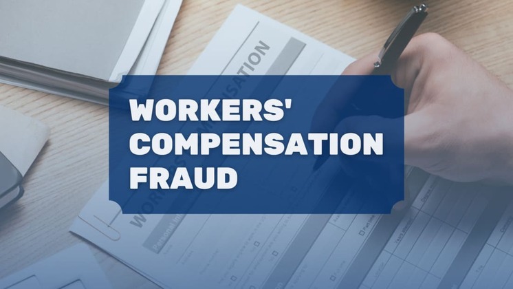 Workers' Compensation Fraud: How It Happens and How to Prevent It