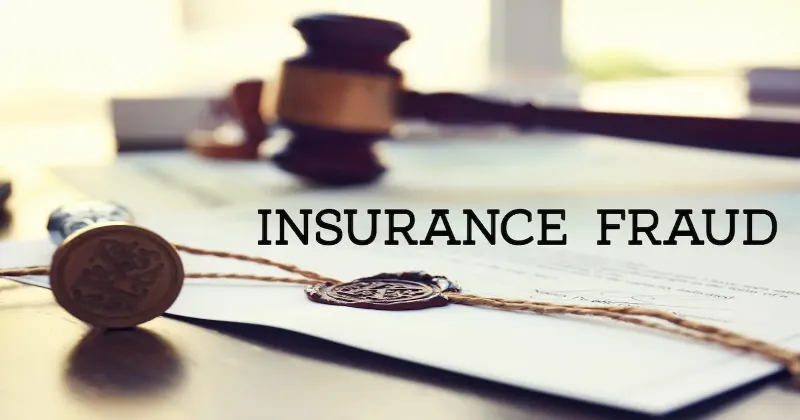 The Legal Consequences of Insurance Fraud